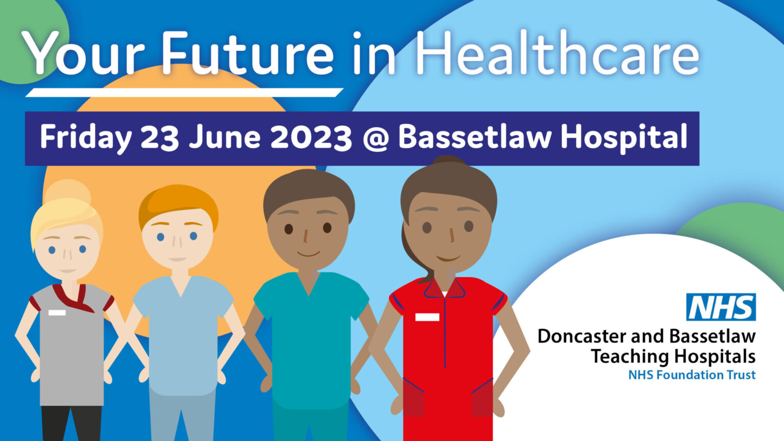 Your Future In Healthcare Is Coming To Bassetlaw Doncaster And Bassetlaw Teaching Hospitals 